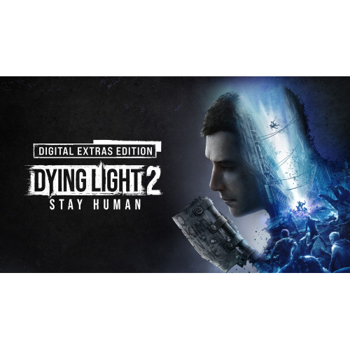 Dying Light 2 Stay Human